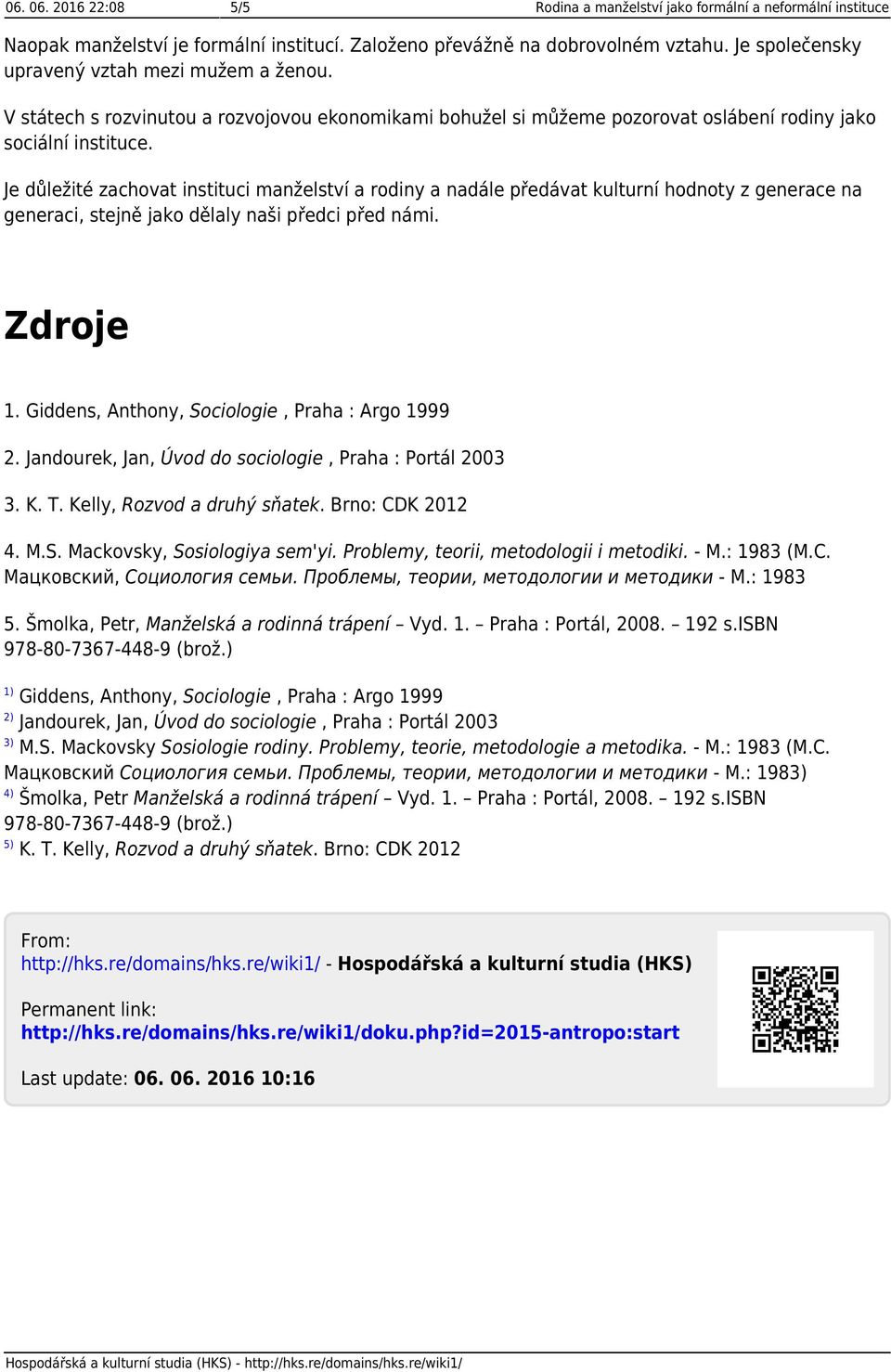 Je důležité zachovat instituci manželství a rodiny a nadále předávat kulturní hodnoty z generace na generaci, stejně jako dělaly naši předci před námi. Zdroje 1.