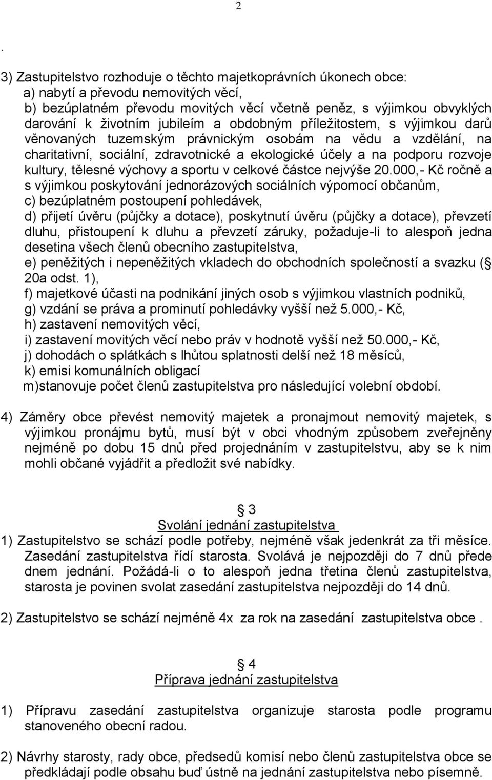 tělesné výchovy a sportu v celkové částce nejvýše 20.