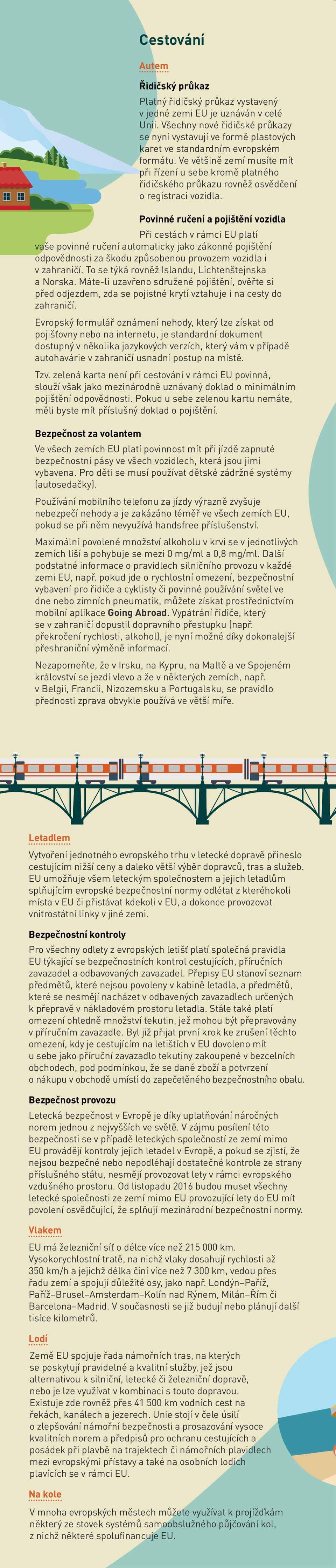 Ve většině zemí musíte mít při řízení u sebe kromě platného řidičského průkazu rovněž osvědčení o registraci vozidla.