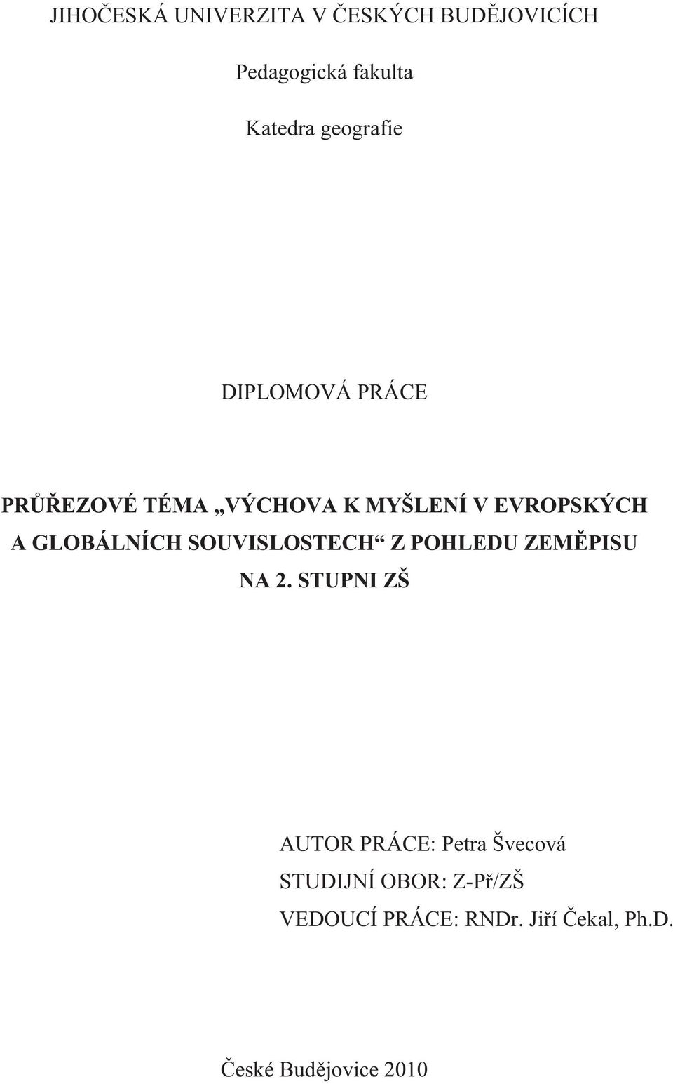 GLOBÁLNÍCH SOUVISLOSTECH Z POHLEDU ZEMPISU NA 2.