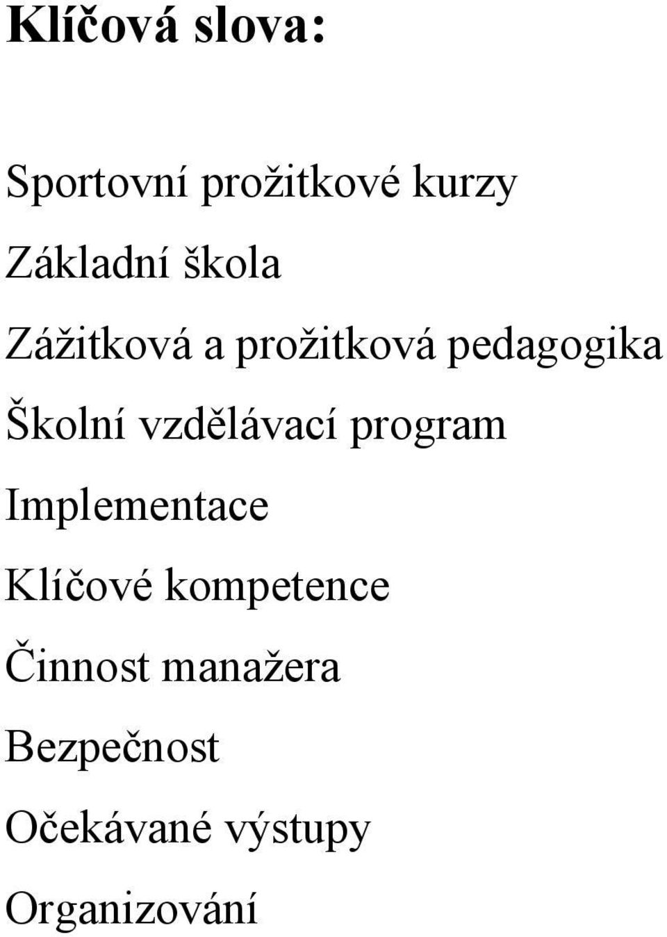 vzdělávací program Implementace Klíčové kompetence