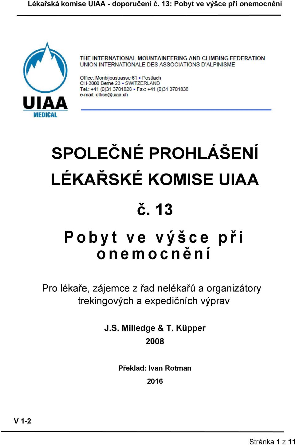 zájemce z řad nelékařů a organizátory trekingových a expedičních