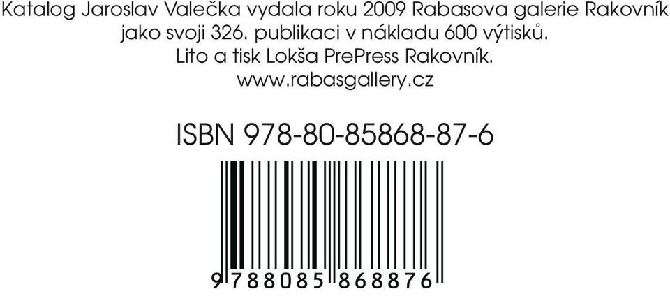 publikaci v nákladu 600 výtisků.