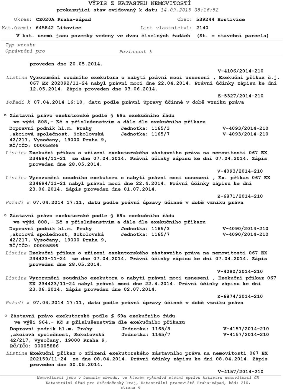 05.2014. Zápis prveden dne 03.06.2014. Z-5327/2014-210 Přadí k 07.04.