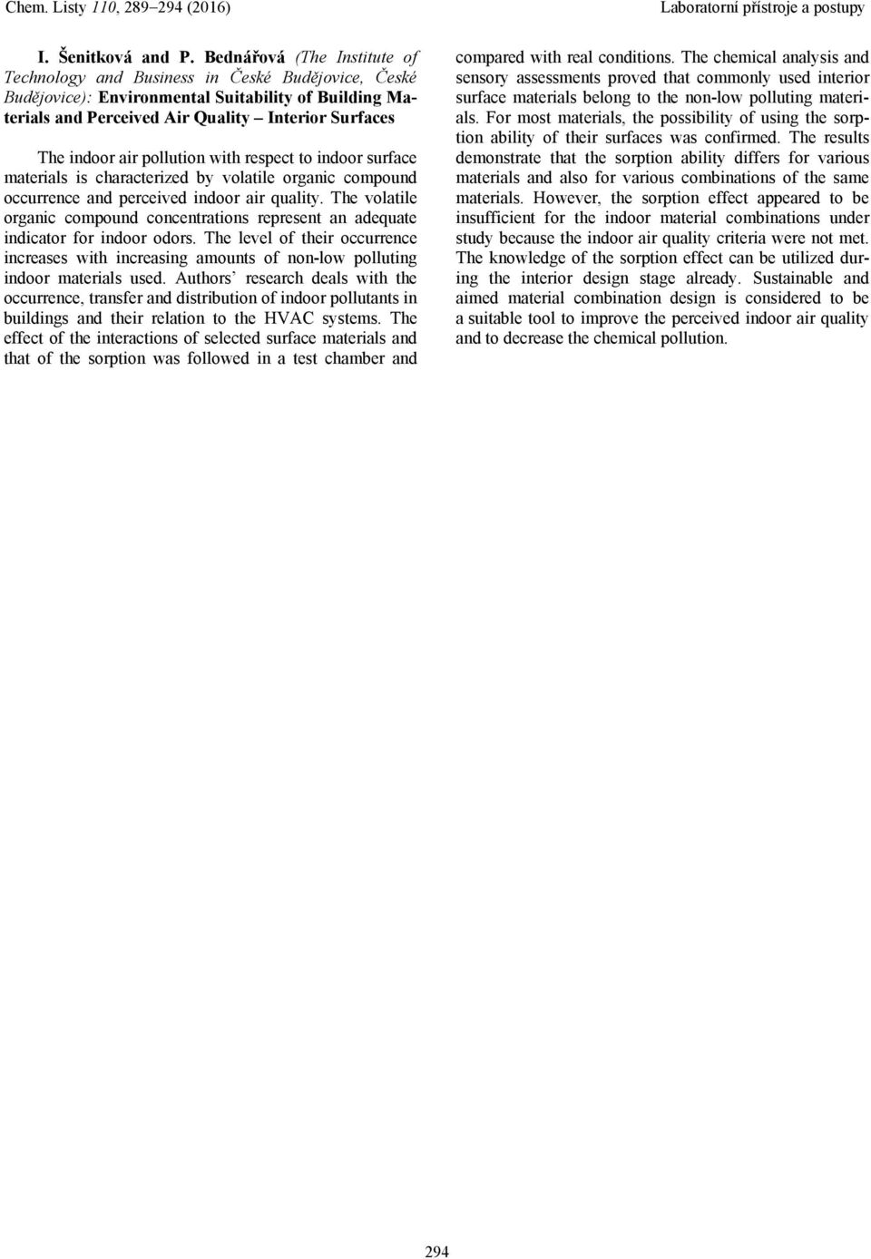 pollution with respect to indoor surface materials is characterized by volatile organic compound occurrence and perceived indoor air quality.