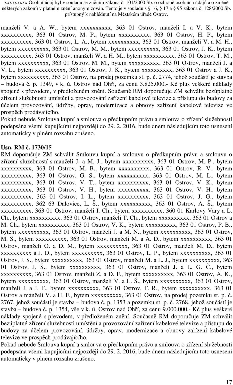 a V. L., bytem xxxxxxxxxx, 363 01 Ostrov, J. K., bytem xxxxxxxxxx, 363 01 Ostrov a J. K., bytem xxxxxxxxxx, 363 01 Ostrov, na prodej pozemku st. p. č. 2774, jehož součástí je stavba budova č. p. 1349, v k.