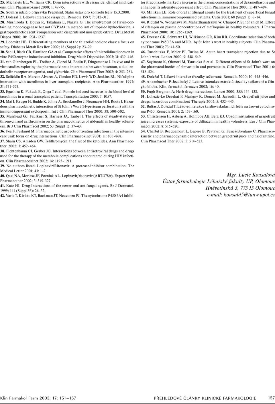 The involvement of flavin-containing monooxygenase but not CYP3A4 in metabolism of itopride hydrochloride, a gastroprokinetic agent: comparison with cisapride and mosapride citrate.