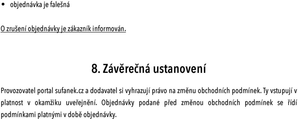 cz a dodavatel si vyhrazují právo na změnu obchodních podmínek.