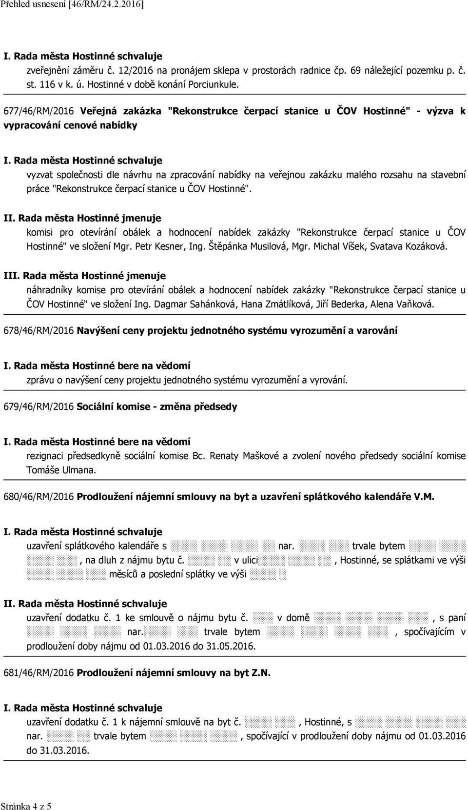 rozsahu na stavební práce "Rekonstrukce čerpací stanice u ČOV Hostinné". II.