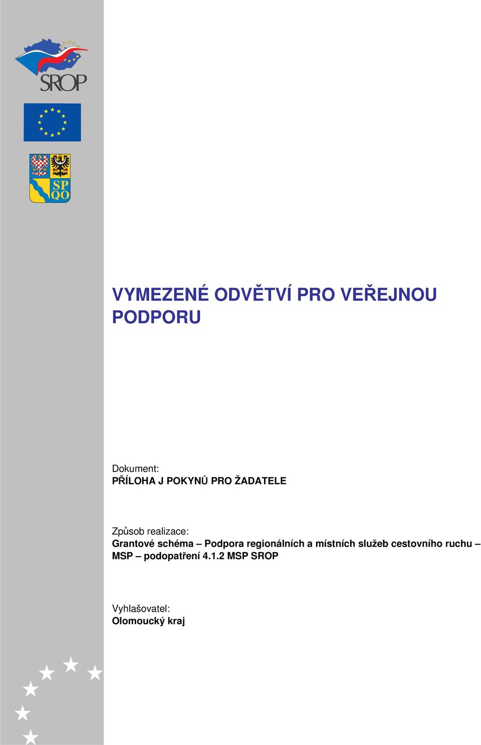 Podpora regionálních a místních služeb cestovního ruchu