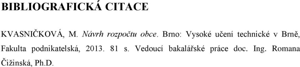 Brno: Vysoké učení technické v Brně, Fakulta