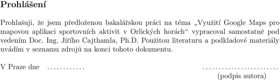 Ing. Jiřího Cajthamla, Ph.D.