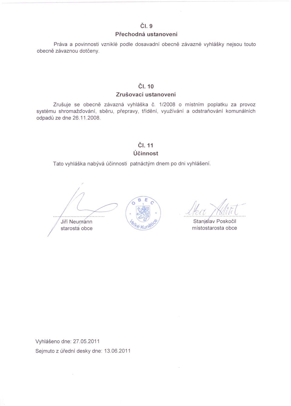 1/2008 o místním poplatku za provoz systému shromažďování, sběru, přepravy, třídění, využívání a odstraňování komunálních odpadů ze dne