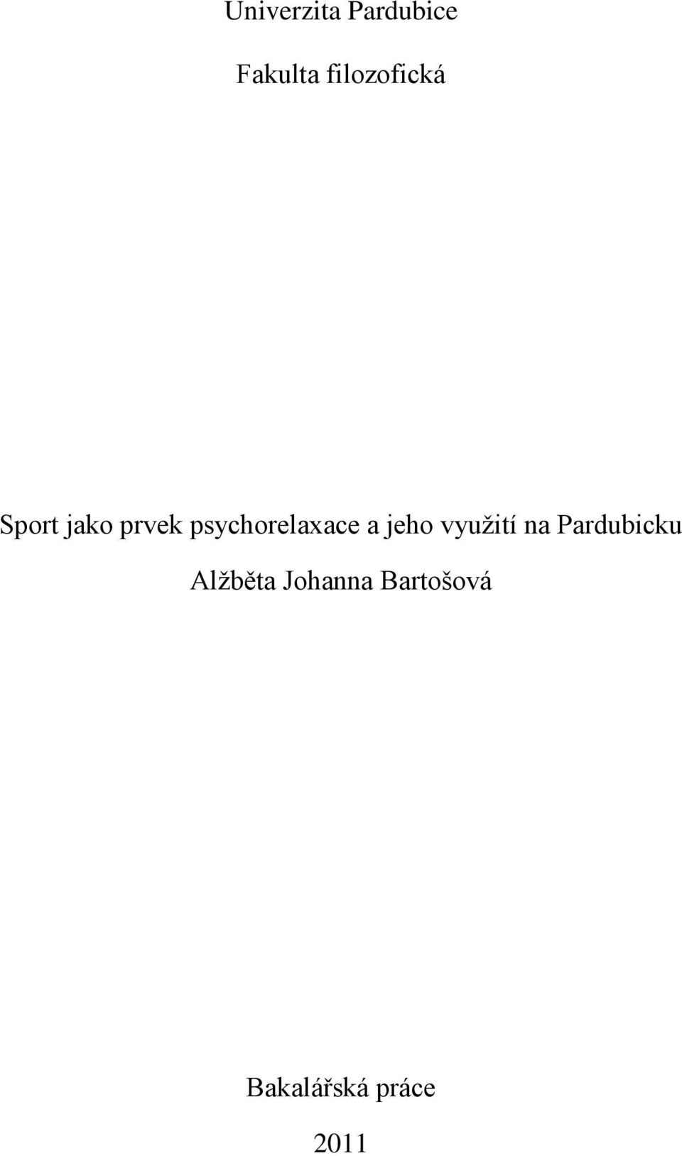 psychorelaxace a jeho vyuţití na