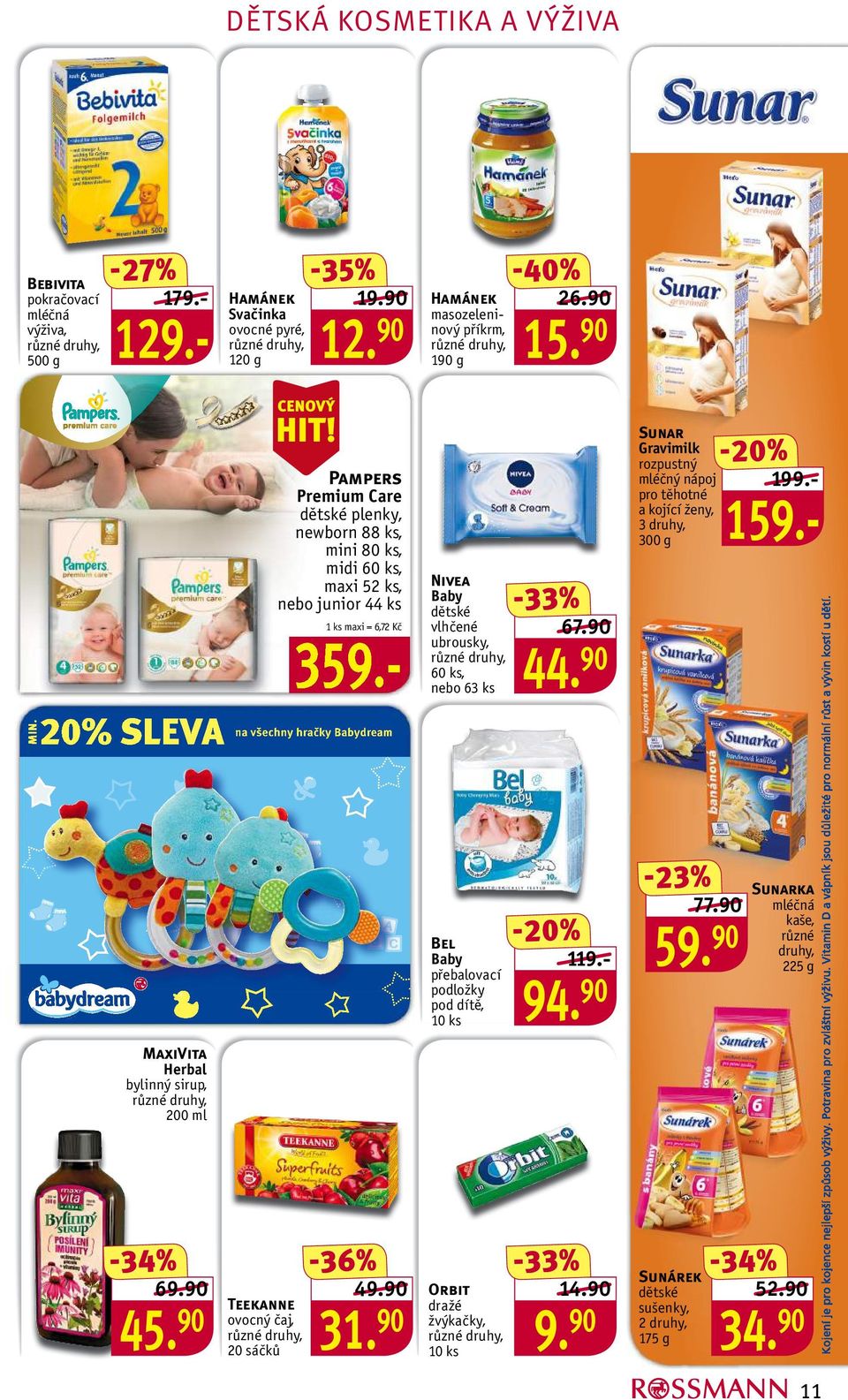 - na všechny hračky Babydream Nivea Baby dětské vlhčené ubrousky, 60 ks, nebo 63 ks 67.90 44.