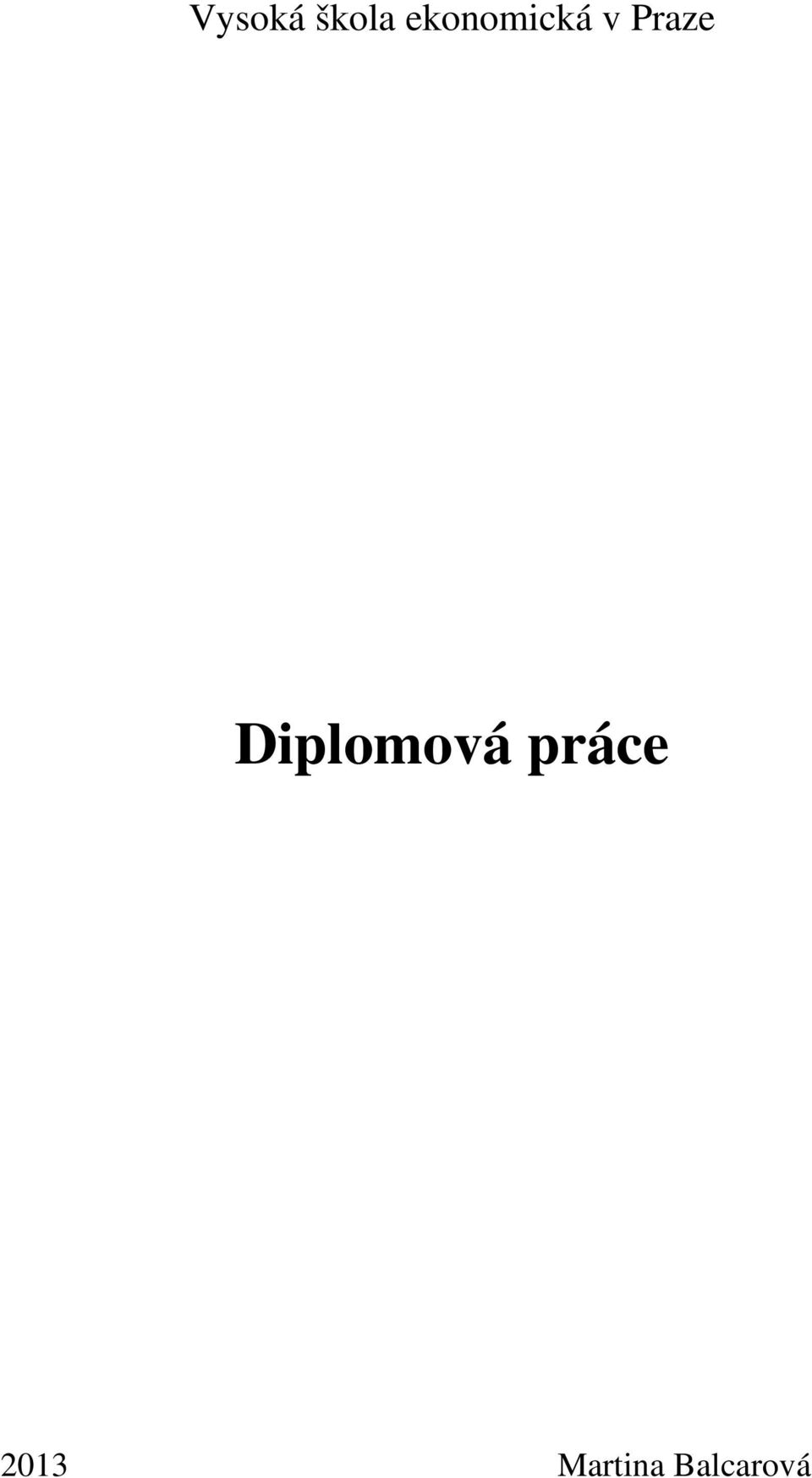 Praze Diplomová