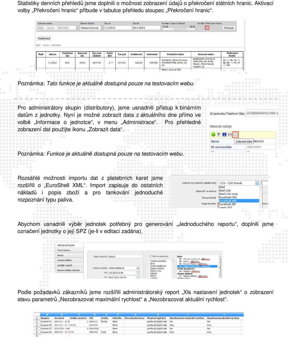 Nyní je možné zobrazit data z aktuálního dne přímo ve volbě Informace o jednotce, v menu Administrace. Pro přehledné zobrazení dat použijte ikonu Zobrazit data.