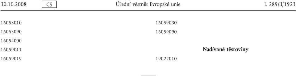 L 289/II/1923 16053010 16053090