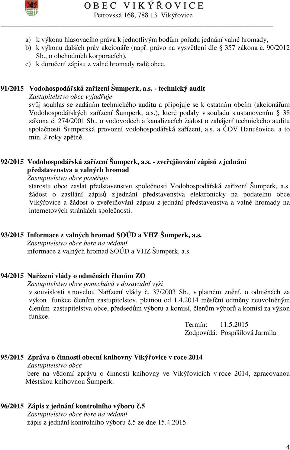 z valné hromady radě obce. 91/2015 Vodohosp