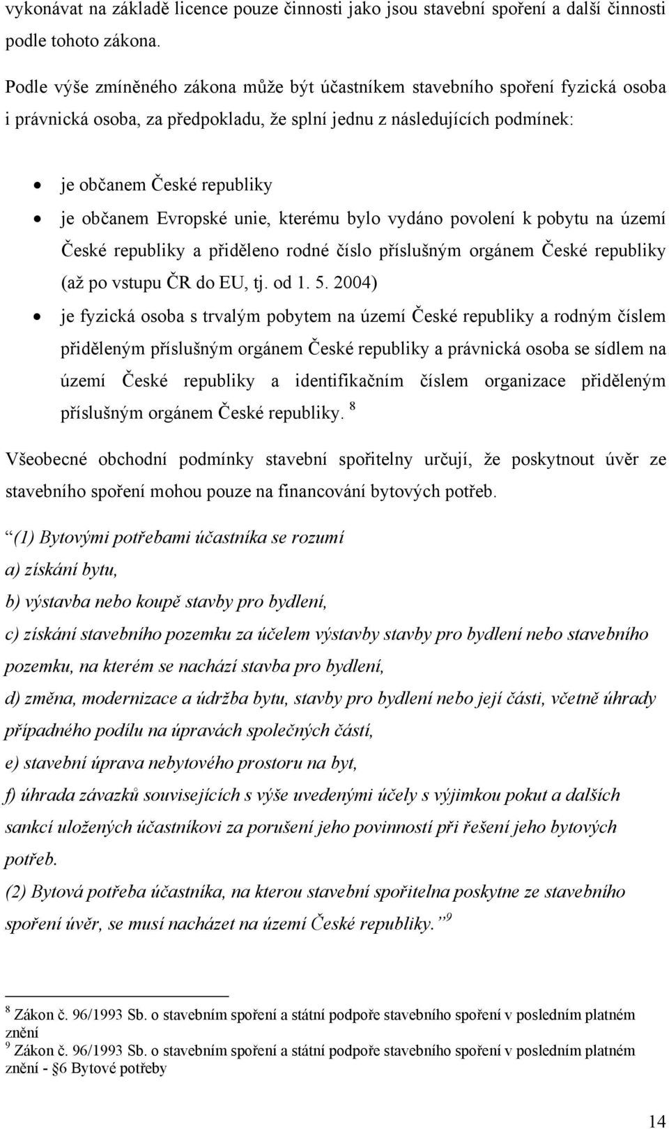 VYSOKÁ ŠKOLA POLYTECHNICKÁ JIHLAVA Finance a řízení. Použití úvěrových  produktů pro financování bydlení - PDF Stažení zdarma