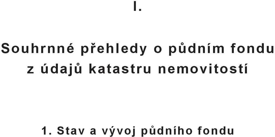 katastru nemovitostí 1.