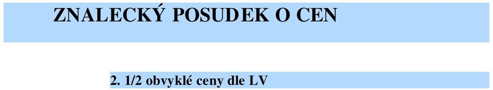 5255) Paní Lenka Sklenáková, Hutník 1444, 698 01 Veselí nad Moravou, vlastnictví: podílové, vlastnický podíl: 1 / 2 ( LV. 153 ) OBJEDNAVATEL: Adresa objednavatele: Exekutorský ú ad B eclav, Paní Mgr.