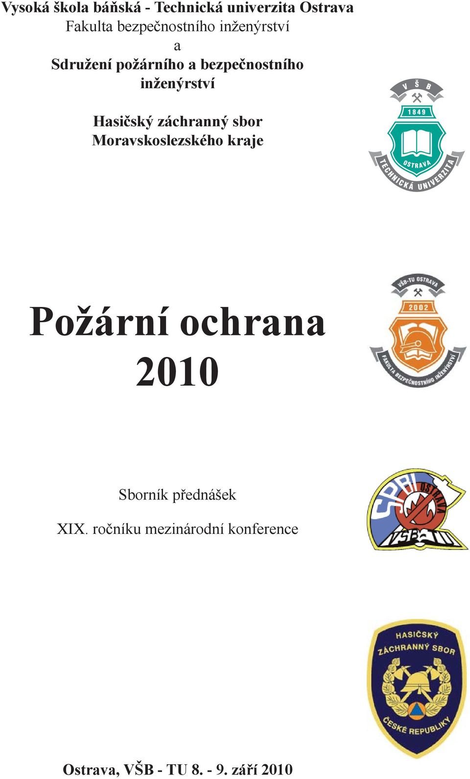 záchranný sbor Moravskoslezského kraje Požární ochrana 2010 Sborník