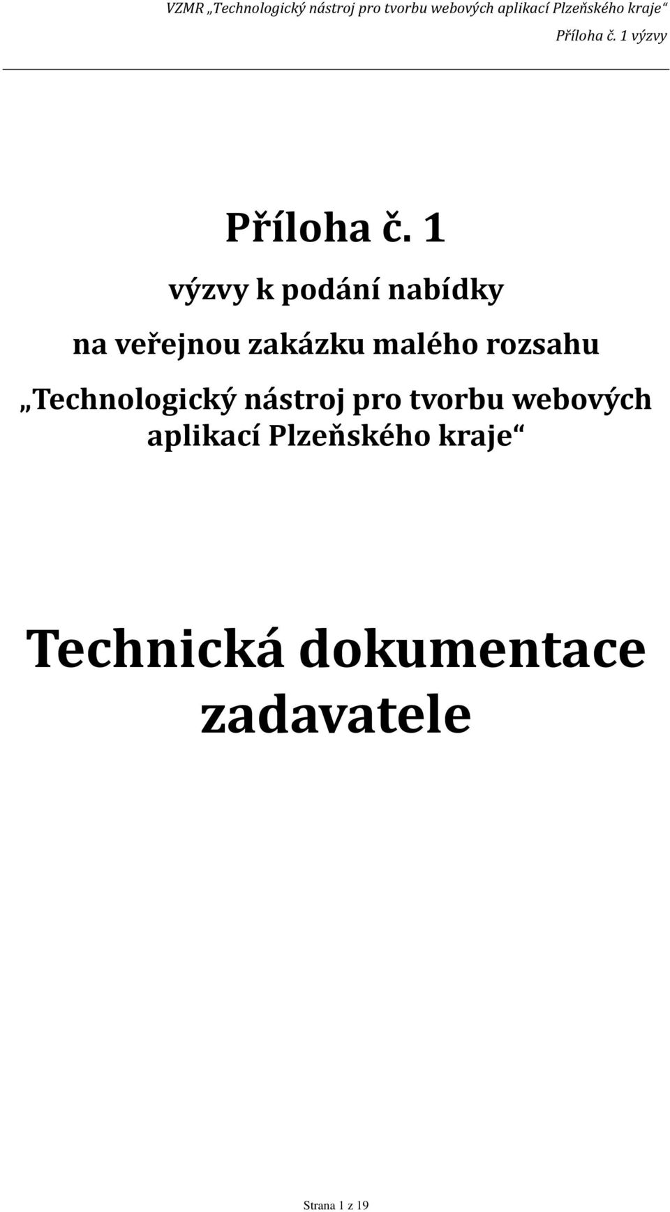 malého rozsahu Technologický nástroj pro