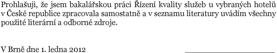 samostatně a v seznamu literatury uvádím všechny