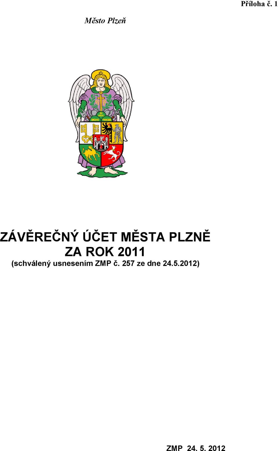 MĚSTA PLZNĚ ZA ROK 2011