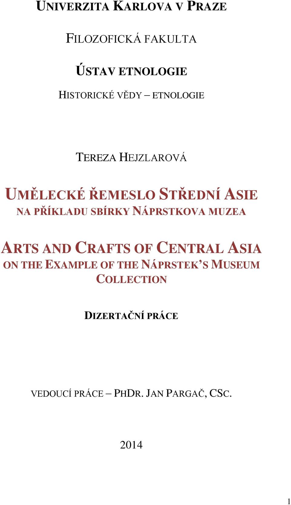 NÁPRSTKOVA MUZEA ARTS AND CRAFTS OF CENTRAL ASIA ON THE EXAMPLE OF THE