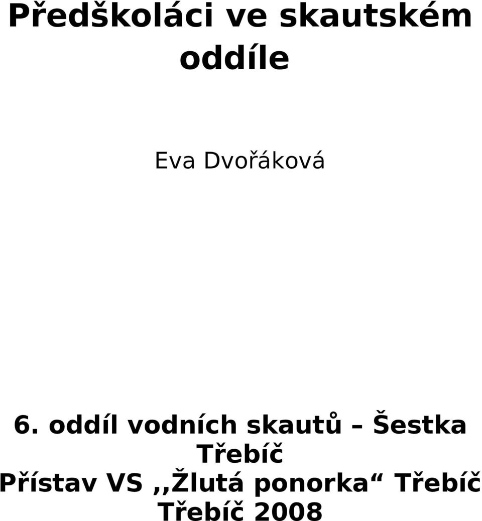 oddíl vodních skautů Šestka