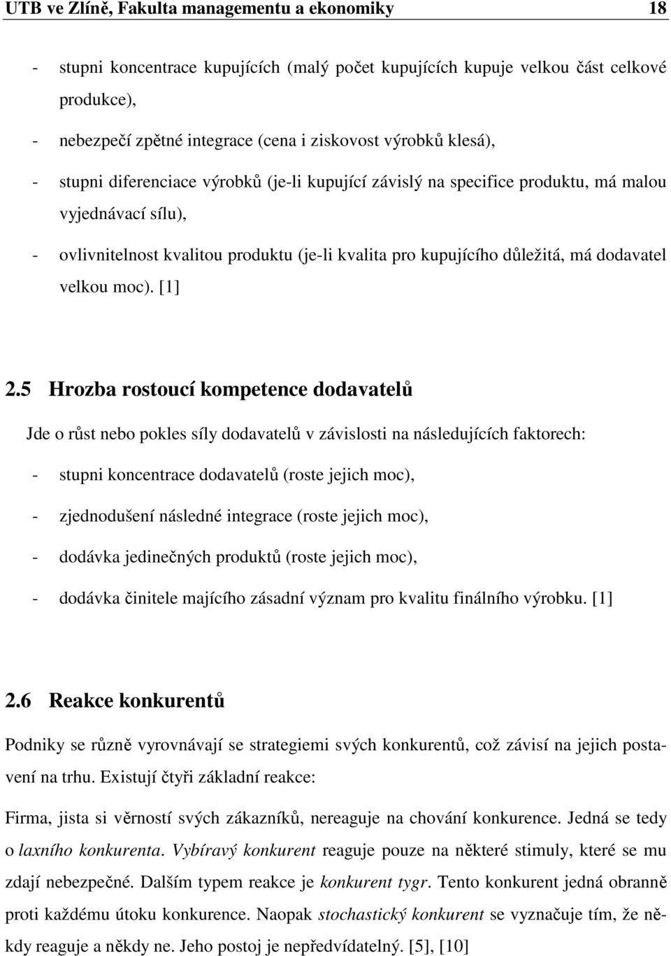 dodavatel velkou moc). [1] 2.