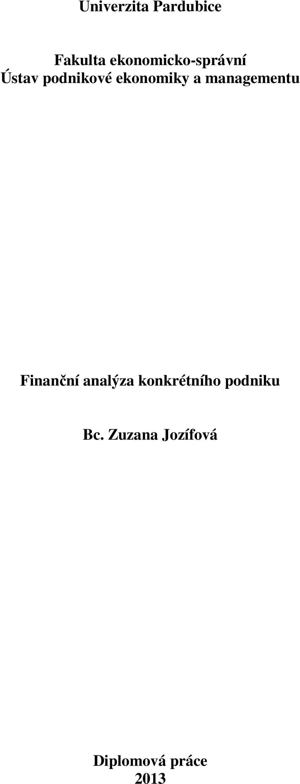 ekonomiky a managementu Finanční analýza