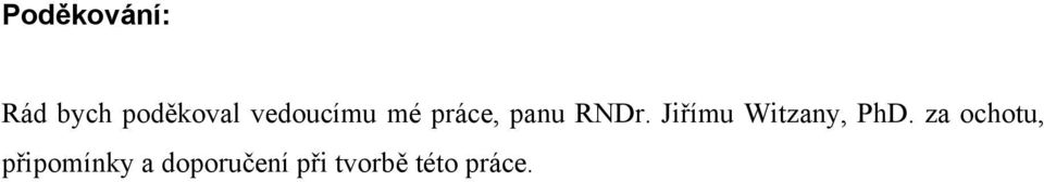 Jiřímu Witzany, PhD.