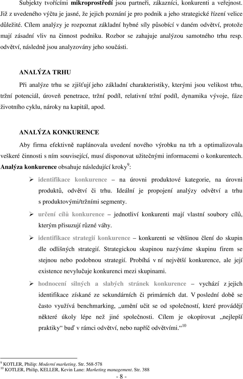 odvětví, následně jsou analyzovány jeho součásti.