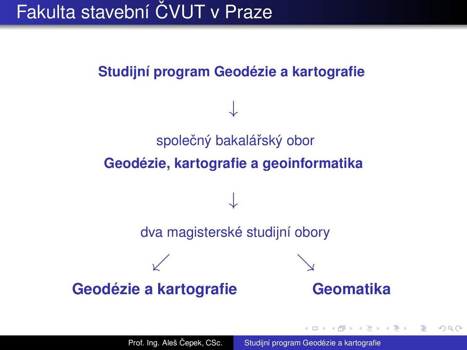 geoinformatika dva magisterské studijní