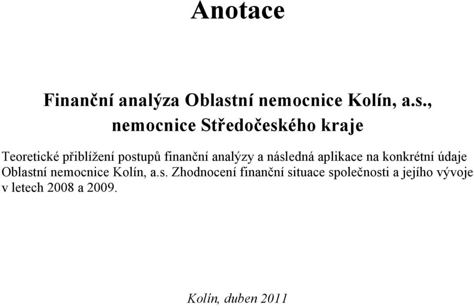 , nemocnice Středočeského kraje Teoretické přiblížení postupů finanční