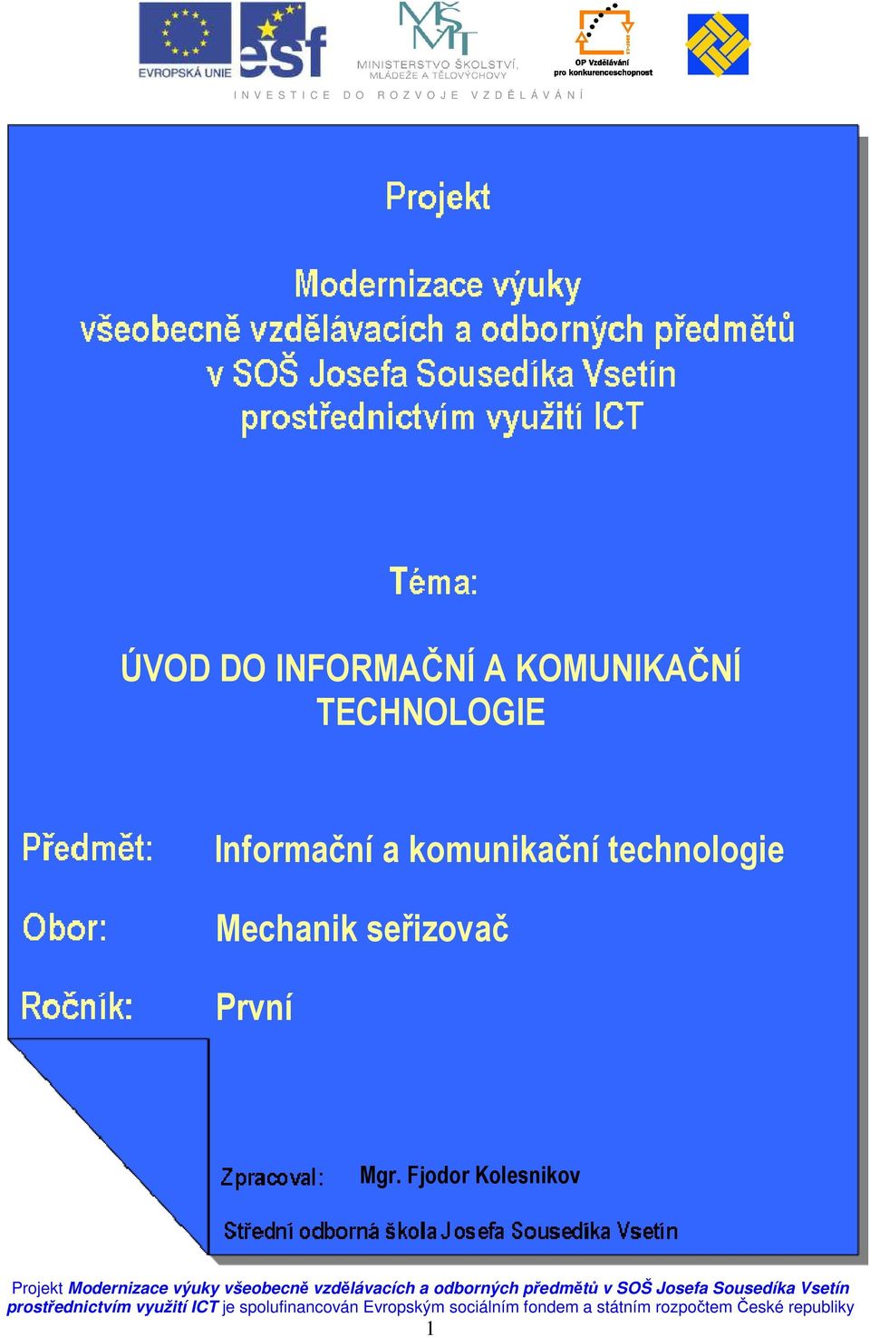 komunikační technologie Mechanik