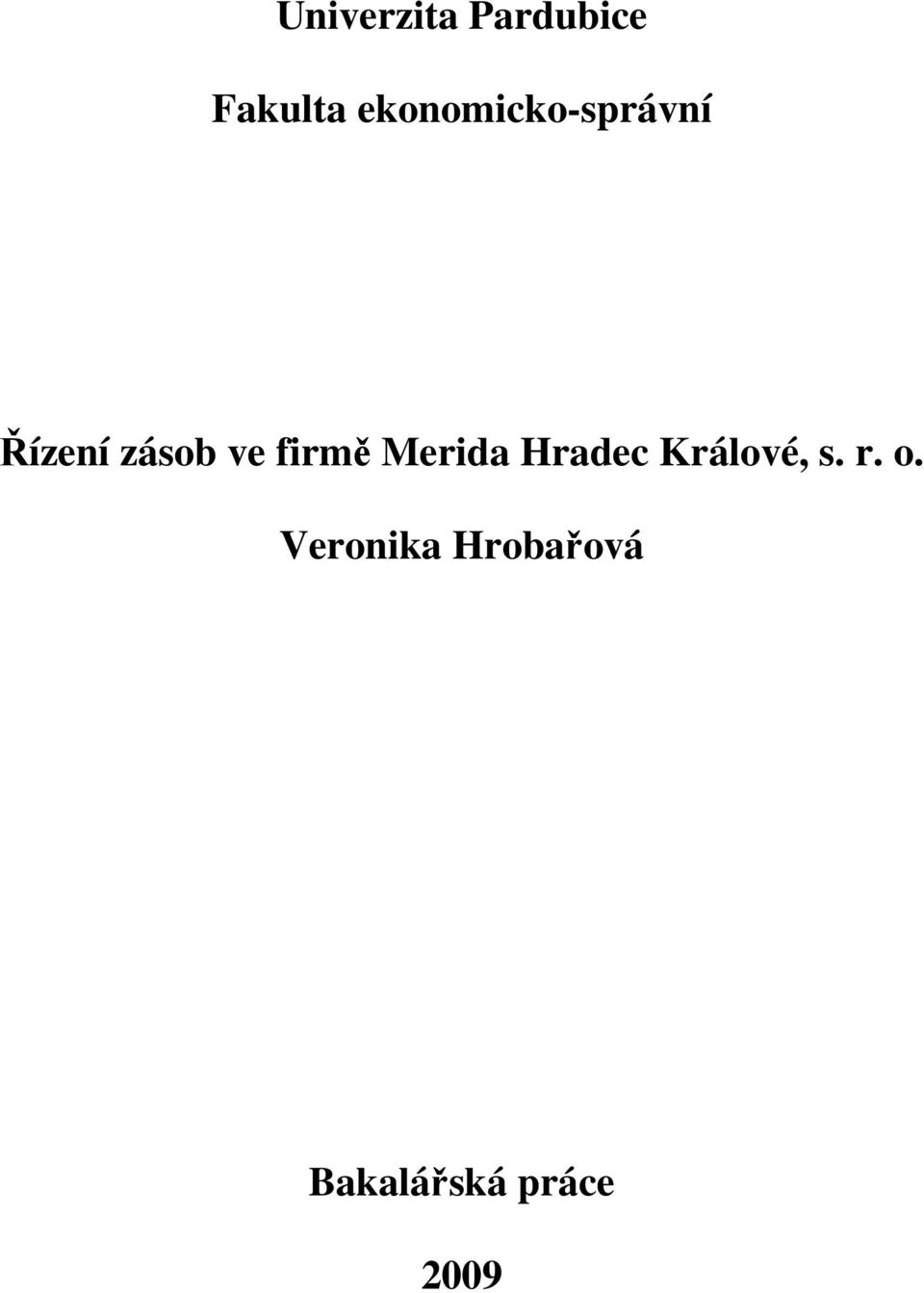 firmě Merida Hradec Králové, s. r.