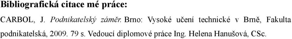 Brno: Vysoké učení technické v Brně, Fakulta