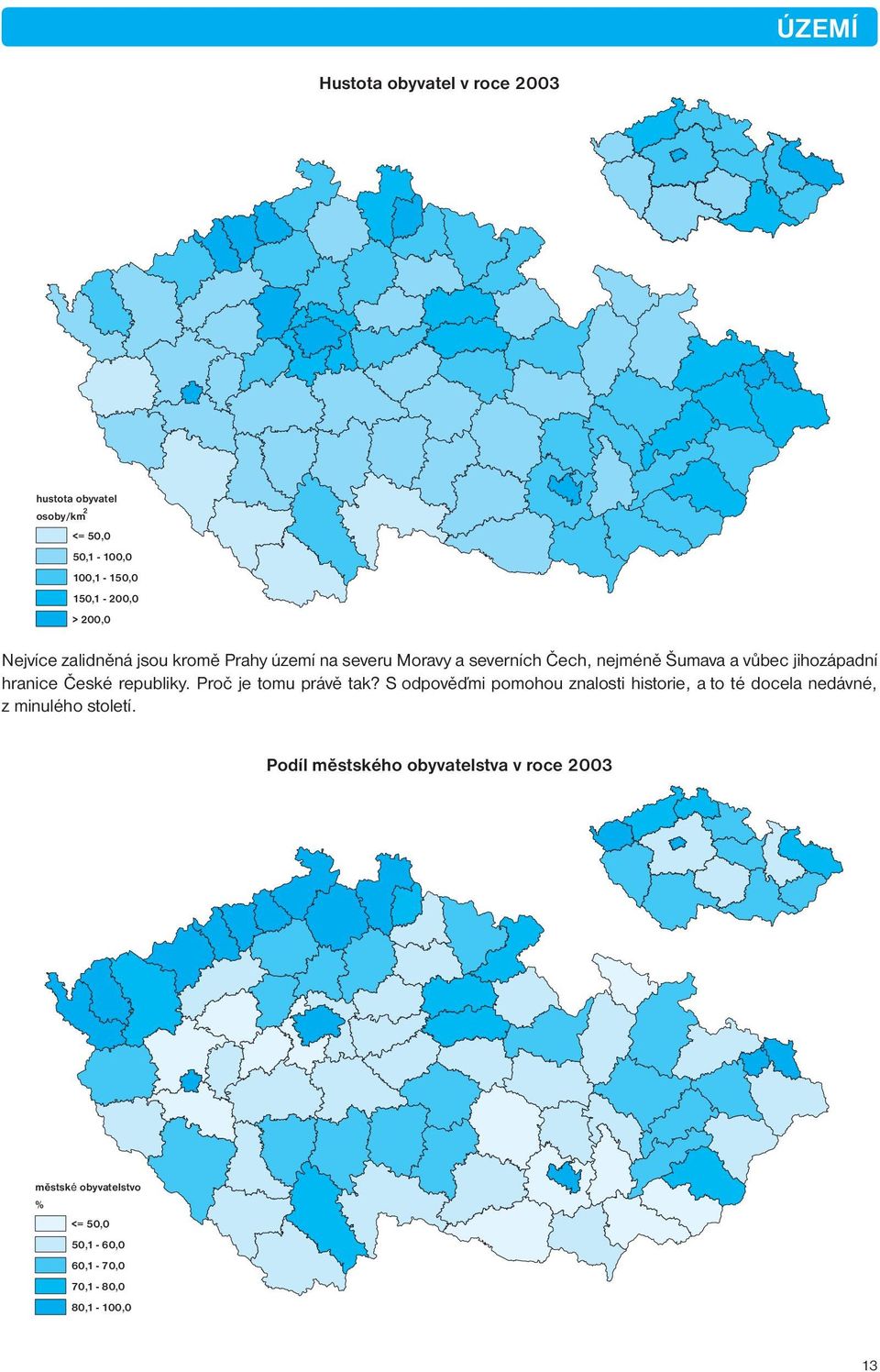 hranice České republiky. Proč je tomu právě tak?