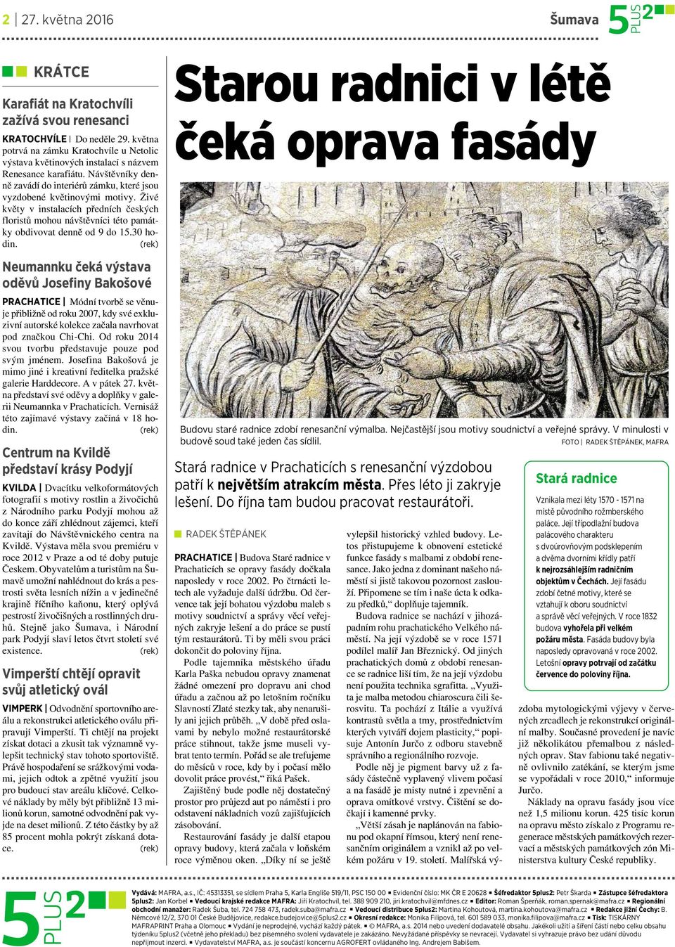 Živé květy vinstalacích předních českých floristů mohou návštěvníci této památky obdivovat denně od 9do15.30 hodin.