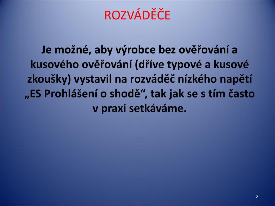 vystavil na rozváděč nízkého napětí ES Prohlášení