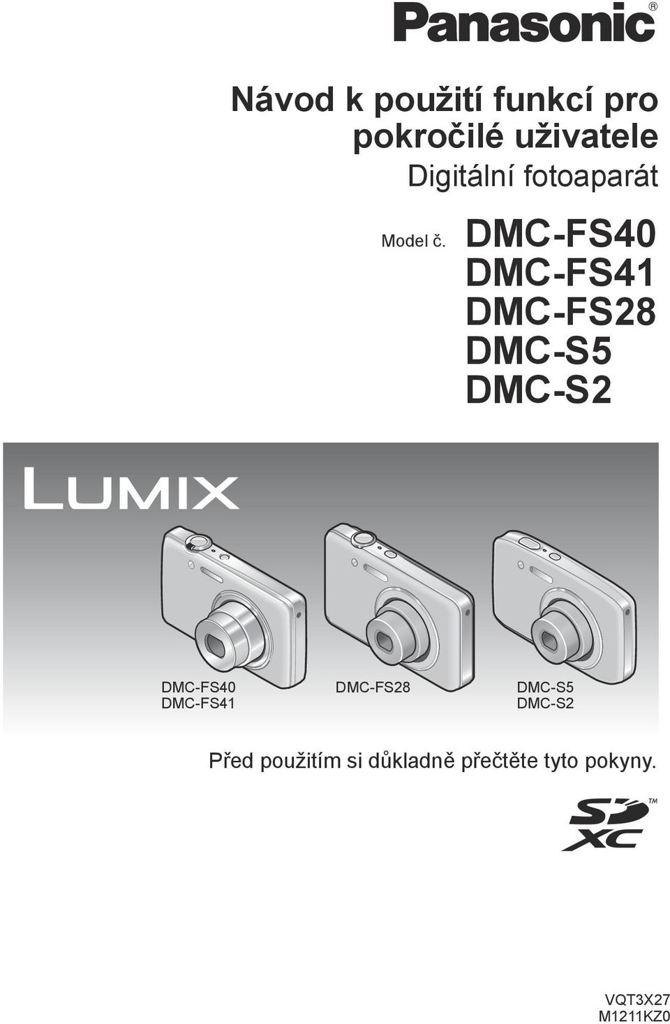 DMC-FS40 DMC-FS41 DMC-FS28 DMC-S5 DMC-S2 DMC-FS40