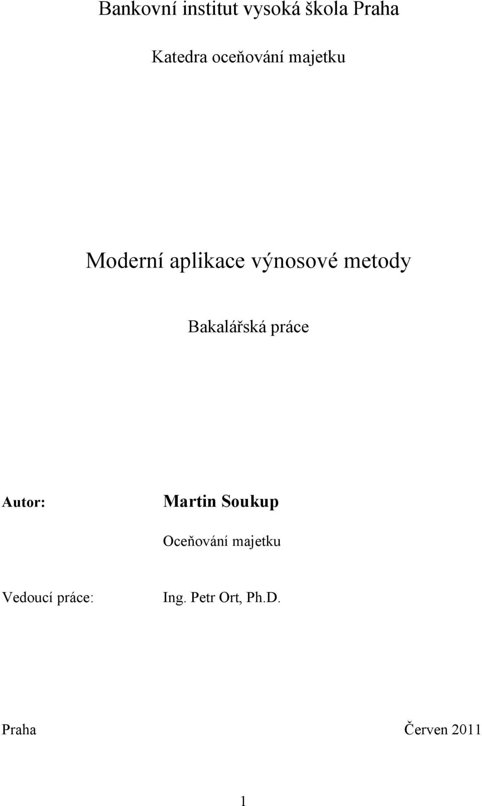 Bakalářská práce Autor: Martin Soukup Oceňování