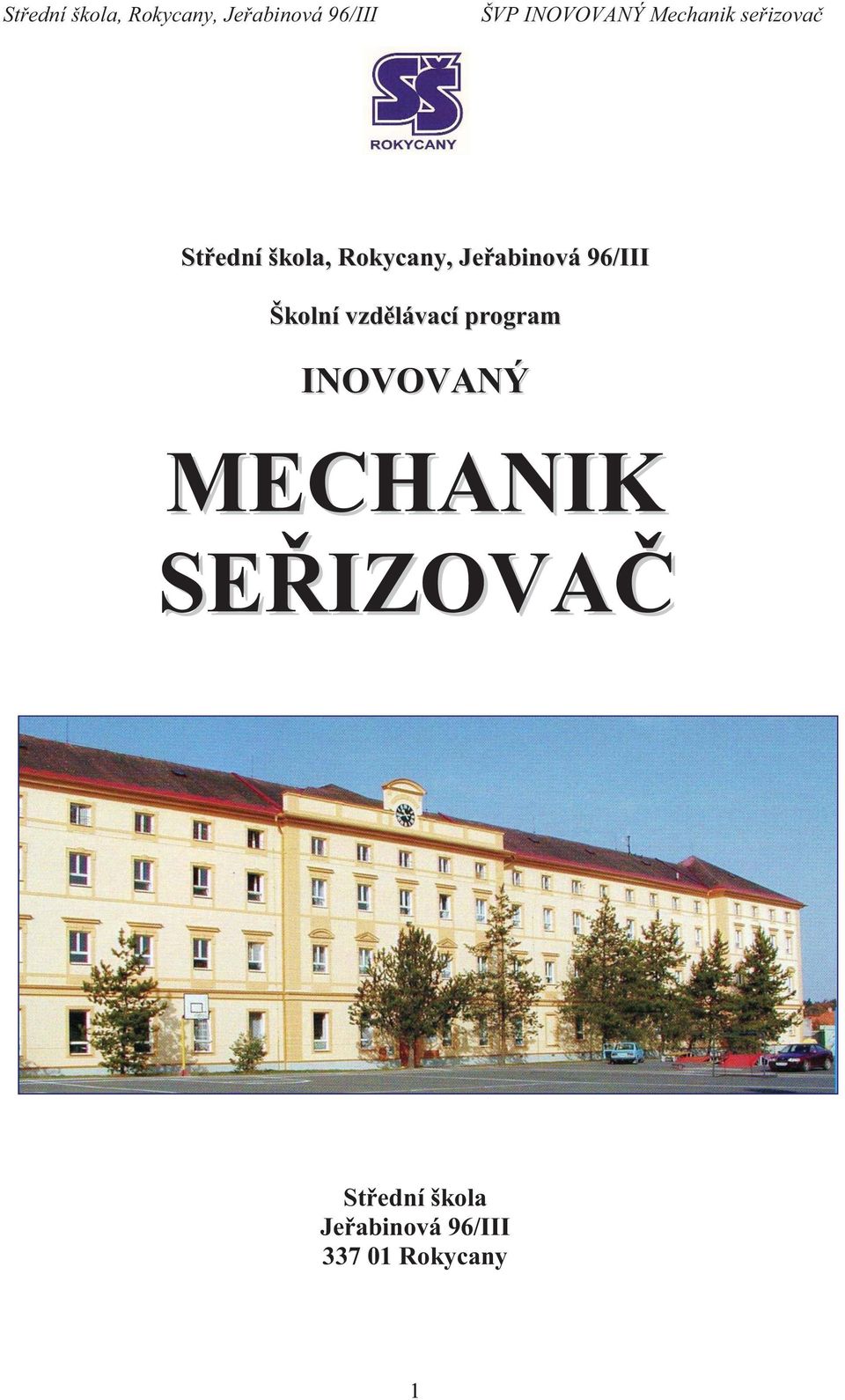 INOVOVANÝ MECHANIK SEŘIZOVAČ Střední