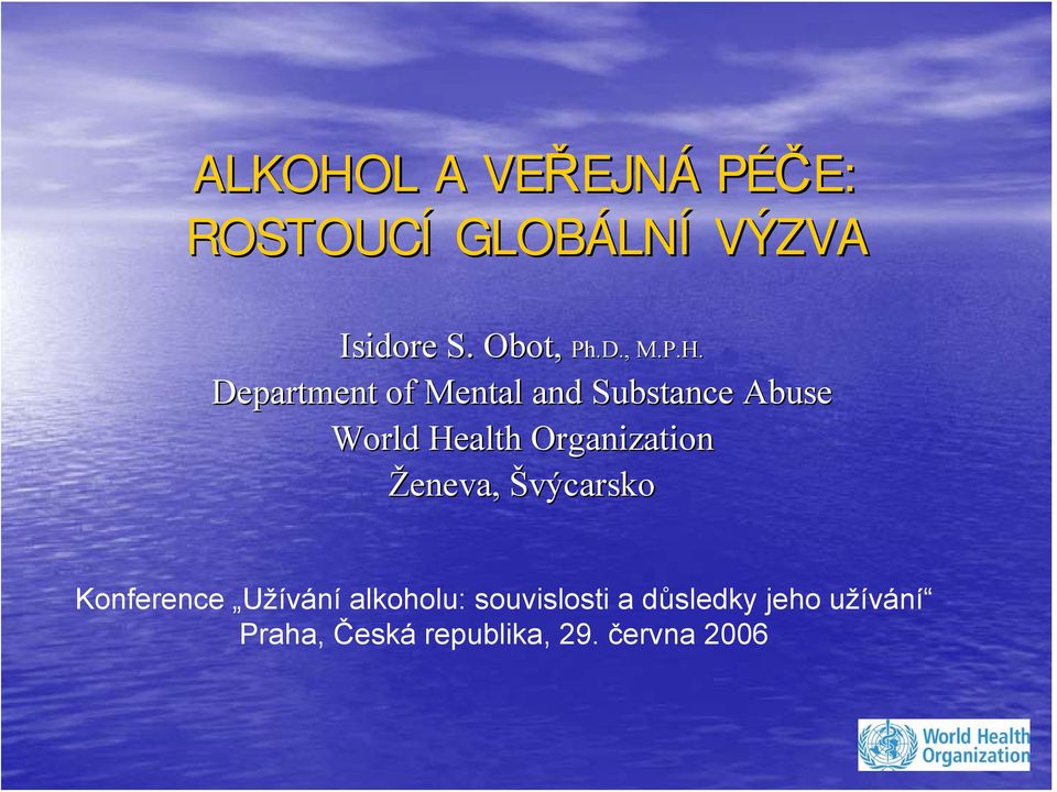 Department of Mental and Substance Abuse World Health Organization