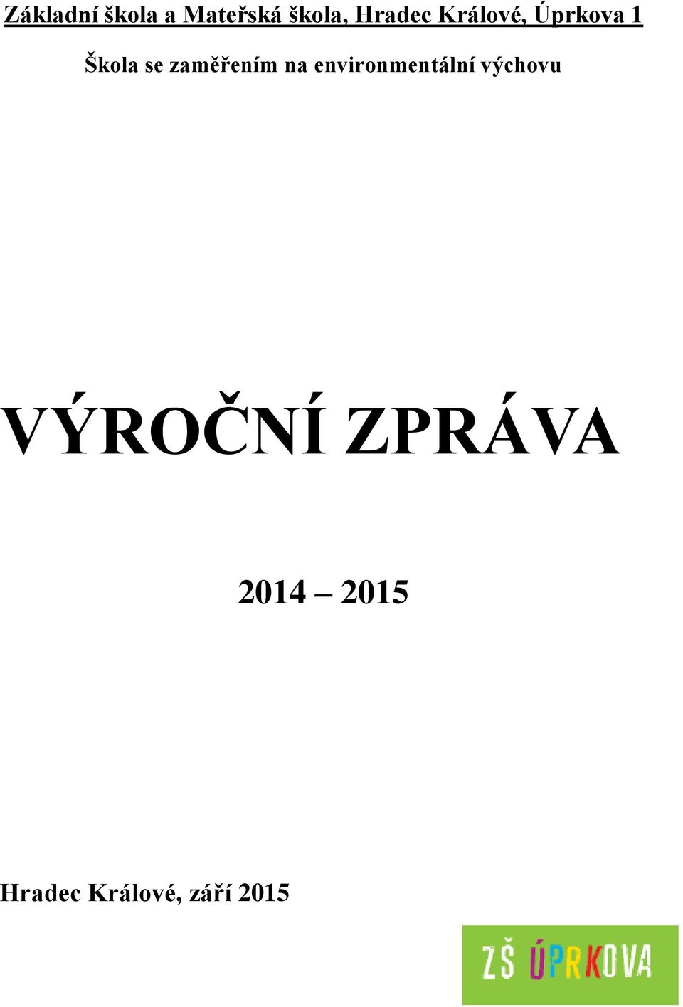 zaměřením na environmentální výchovu