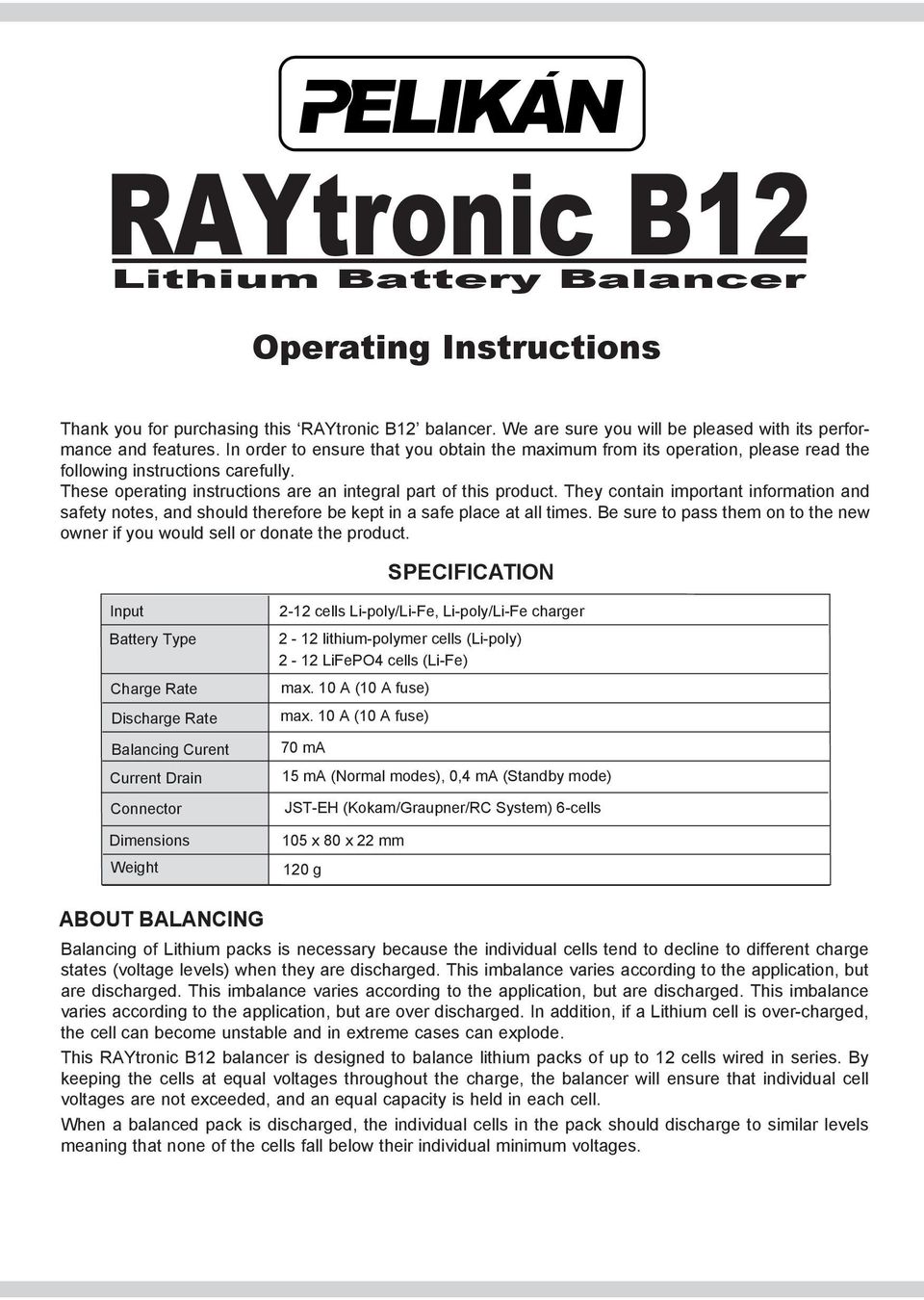 They contain important information and safety notes, and should therefore be kept in a safe place at all times. Be sure to pass them on to the new owner if you would sell or donate the product.